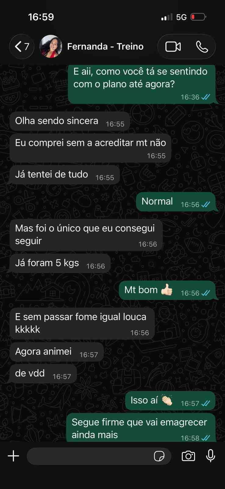 Conversa com Fernanda relatando 5kg perdidos